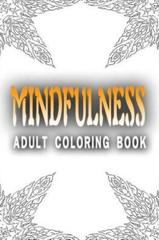 Cover of MINDFULNESS ADULT COLORING BOOK - Vol.2