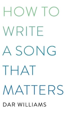 How to Write a Song that Matters