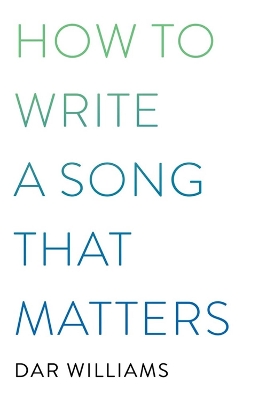 Book cover for How to Write a Song that Matters