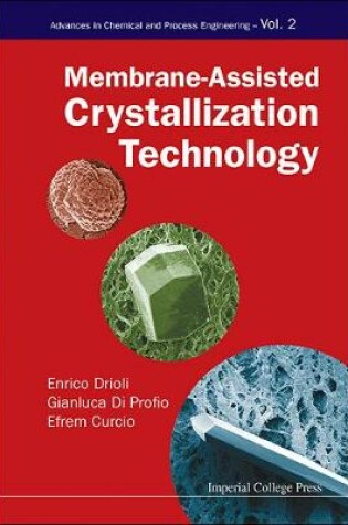 Cover of Membrane-assisted Crystallization Technology
