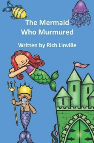 Cover of The Mermaid Who Murmured