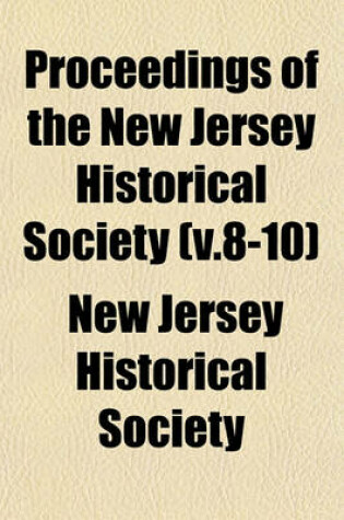 Cover of Proceedings of the New Jersey Historical Society (V.8-10)