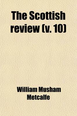 Book cover for The Scottish Review (Volume 10)