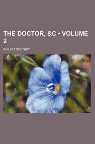 Cover of The Doctor, &C (Volume 2)