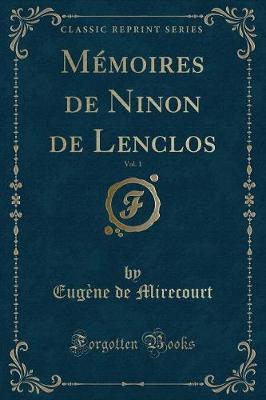 Book cover for Mémoires de Ninon de Lenclos, Vol. 1 (Classic Reprint)