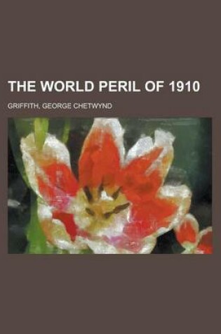 Cover of The World Peril of 1910