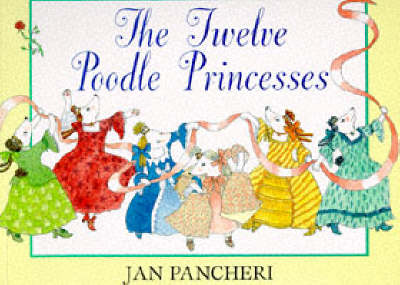 Book cover for The Twelve Poodle Princesses