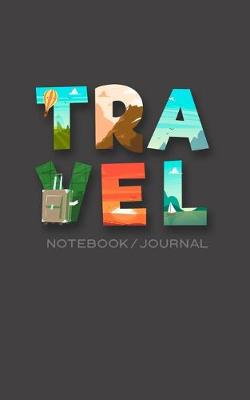 Book cover for Travel Notebook Journal