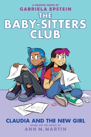 Cover of Claudia and the New Girl: A Graphic Novel (the Baby-Sitters Club #9)