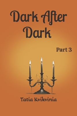 Cover of Dark After Dark - Part 3