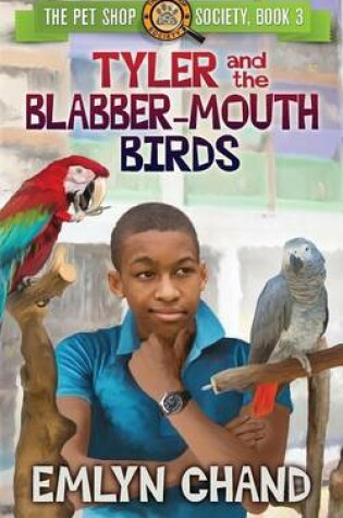 Cover of Tyler and the Blabber-Mouth Birds