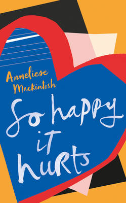 Book cover for So Happy It Hurts
