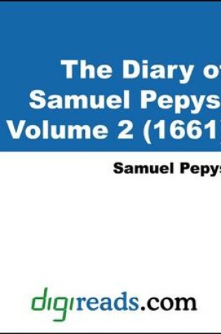 Cover of The Diary of Samuel Pepys, Volume 2 (1661)