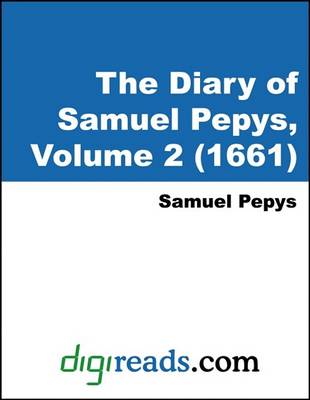 Book cover for The Diary of Samuel Pepys, Volume 2 (1661)