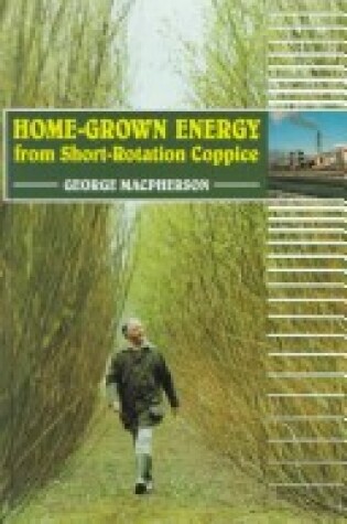 Cover of Home-grown Energy from Short-rotation Coppice