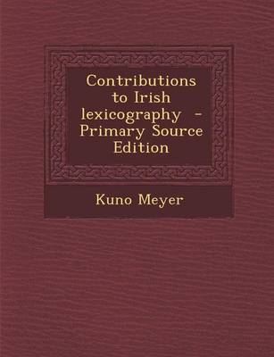 Book cover for Contributions to Irish Lexicography - Primary Source Edition