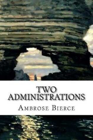 Cover of Two Administrations