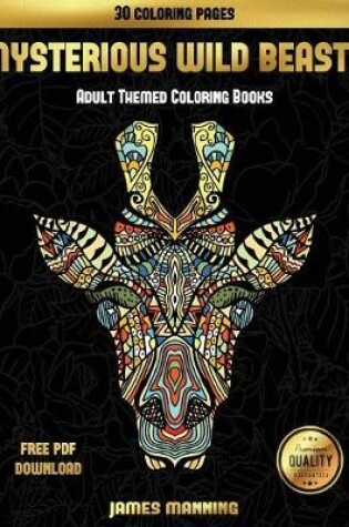 Cover of Adult Themed Coloring Books (Mysterious Wild Beasts)