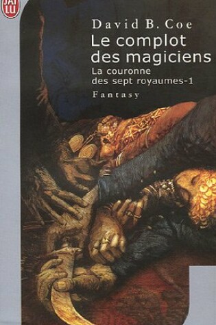 Cover of Le Complot DES Magiciens/LA Couronne DES Sept Royaumes 1