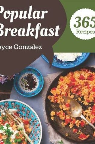 Cover of 365 Popular Breakfast Recipes