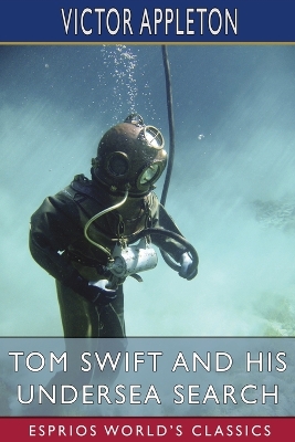 Book cover for Tom Swift and His Undersea Search (Esprios Classics)