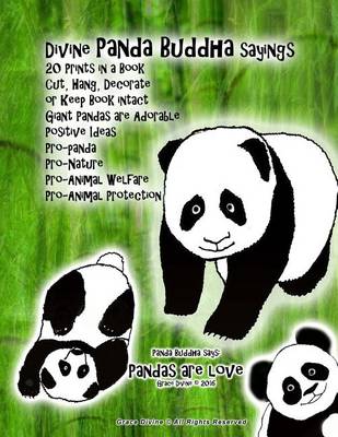 Book cover for Divine Panda Buddha sayings 20 Prints in a Book Cut, Hang, Decorate or Keep Book intact Giant Pandas are Adorable Positive Ideas Pro-panda Pro-Nature Pro-Animal Welfare Pro-Animal Protection