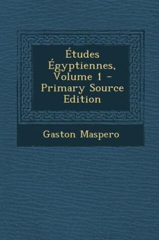 Cover of Etudes Egyptiennes, Volume 1