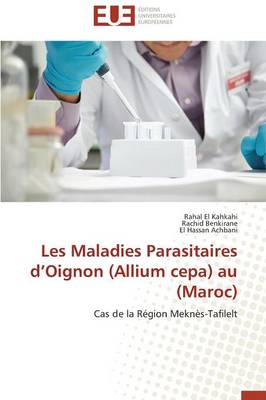 Cover of Les Maladies Parasitaires d'Oignon (Allium Cepa) Au (Maroc)