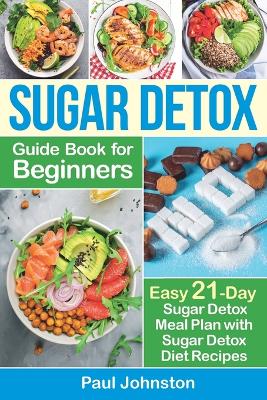 Book cover for Sugar Detox Guide Book for Beginners