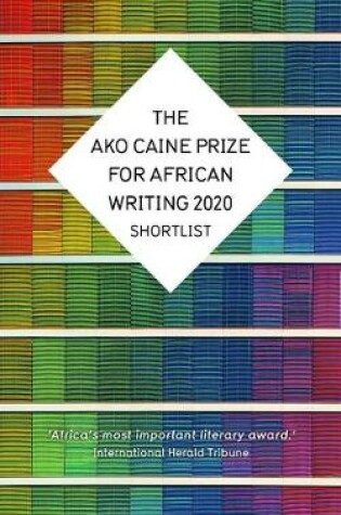 Cover of The AKO Caine Prize for African Writing 2020