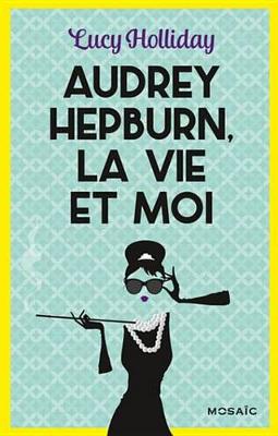 Book cover for Audrey Hepburn, La Vie Et Moi