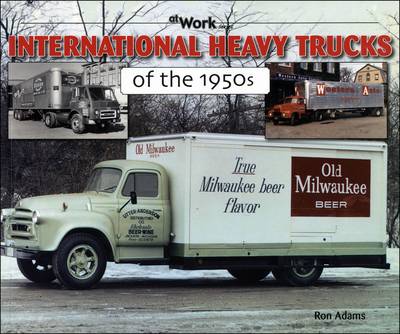 Cover of International Heavy Trucks of the 1950s