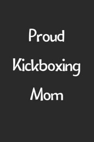 Cover of Proud Kickboxing Mom