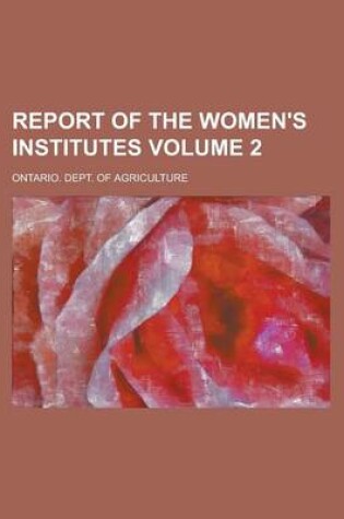 Cover of Report of the Women's Institutes Volume 2