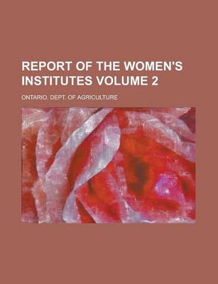 Book cover for Report of the Women's Institutes Volume 2