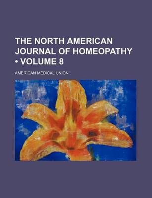 Book cover for The North American Journal of Homeopathy (Volume 8)