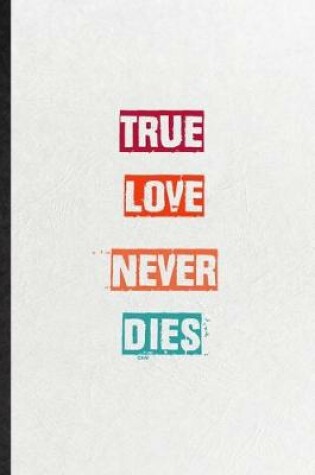 Cover of True Love Never Dies