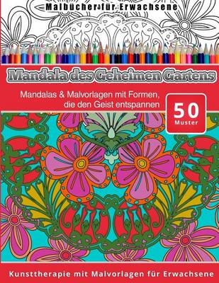 Book cover for Malbucher fur Erwachsene Mandala des Geheimen Gartens