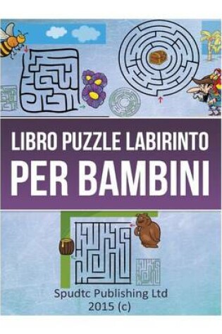 Cover of Libro Puzzle Labirinto Per Bambini