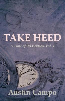 Book cover for Take Heed Volume 4