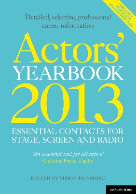 Book cover for Actors' Yearbook 2013 - Essential Contacts for Stage, Screen and Radio