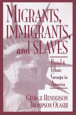 Cover of Migrants, Immigrants, and Slaves