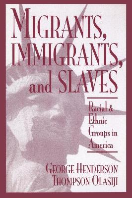 Book cover for Migrants, Immigrants, and Slaves