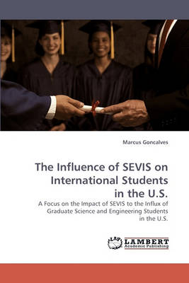Book cover for The Influence of Sevis on International Students in the U.S.