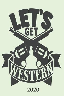Book cover for Let's Get Western - 2020