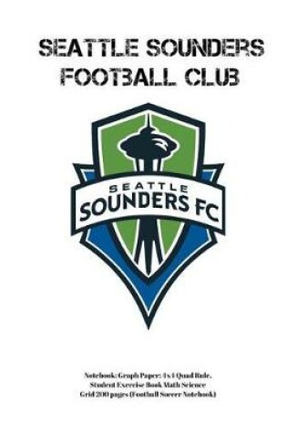 Cover of Seattle Sounders Football Club Notebook
