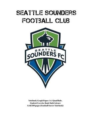 Book cover for Seattle Sounders Football Club Notebook