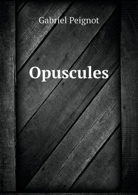 Book cover for Opuscules