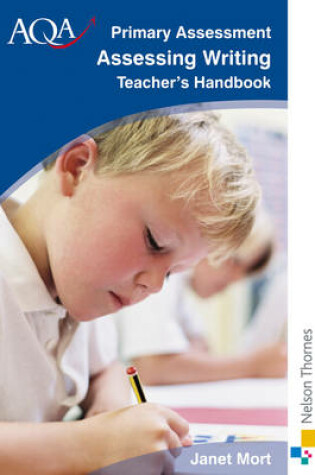 Cover of AQA Primary Assessment Assessing Writing Teacher's Handbook