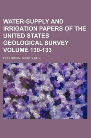 Cover of Water-Supply and Irrigation Papers of the United States Geological Survey Volume 130-133